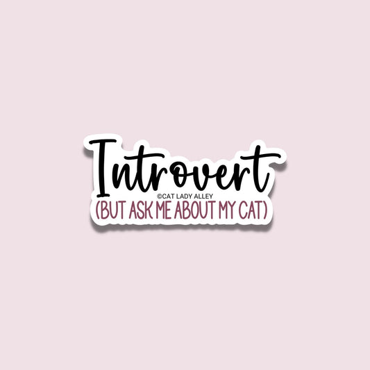 Introvert, But... Sticker