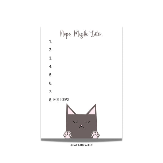 Nope Maybe Later Cat Notepad
