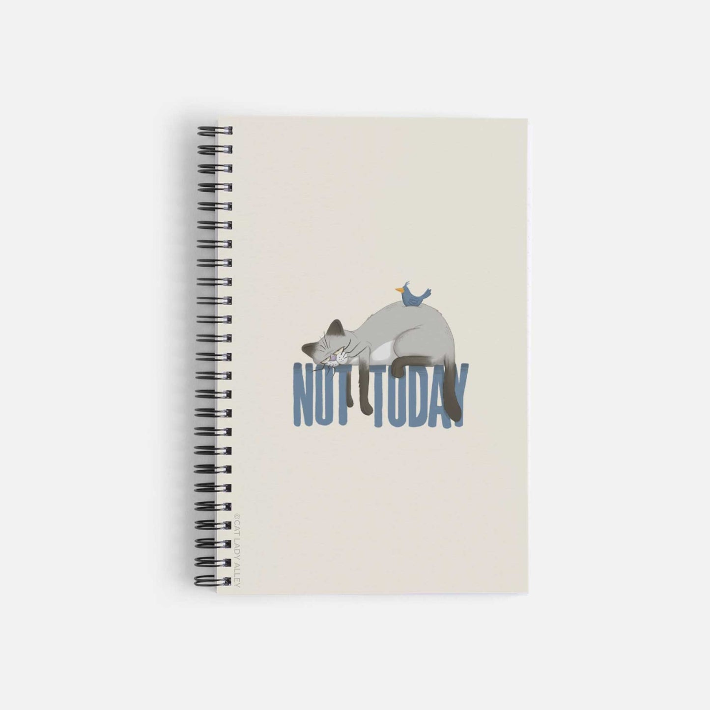 Not Today Spiral Notebook front cover
